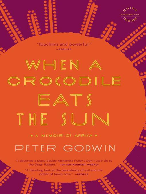 Title details for When a Crocodile Eats the Sun by Peter Godwin - Available